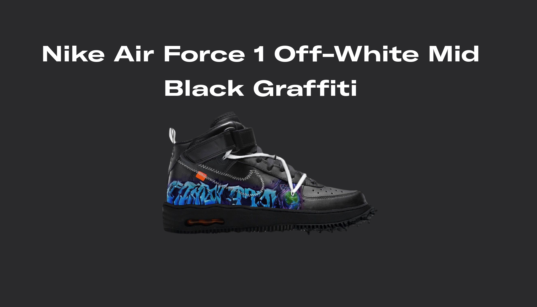 Nike Air Force 1 Off-White Mid Black Graffiti, Raffles and Release Date | Sole Retriever